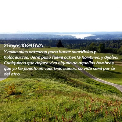 Picture 02 - 2 Reyes 10:24 RVA - Y como ellos entraron para hacer sacrificios y - Bible Verse Picture
