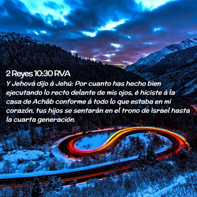 Picture 02 - 2 Reyes 10:30 RVA - Y Jehová dijo á Jehú: Por cuanto has hecho - Bible Verse Picture