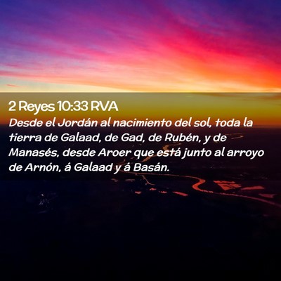 Picture 02 - 2 Reyes 10:33 RVA - Desde el Jordán al nacimiento del sol, toda la - Bible Verse Picture