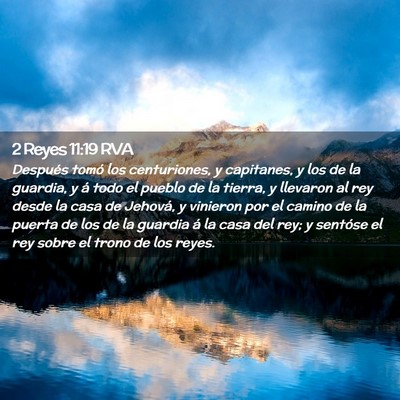 Picture 02 - 2 Reyes 11:19 RVA - Después tomó los centuriones, y capitanes, y - Bible Verse Picture