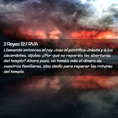 Picture 02 - 2 Reyes 12:7 RVA - Llamando entonces el rey Joas al pontífice - Bible Verse Picture