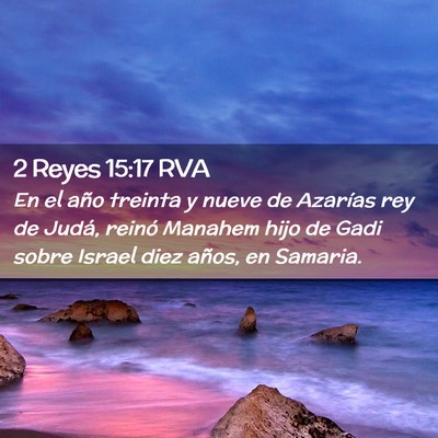 Picture 02 - 2 Reyes 15:17 RVA - En el año treinta y nueve de Azarías rey de - Bible Verse Picture