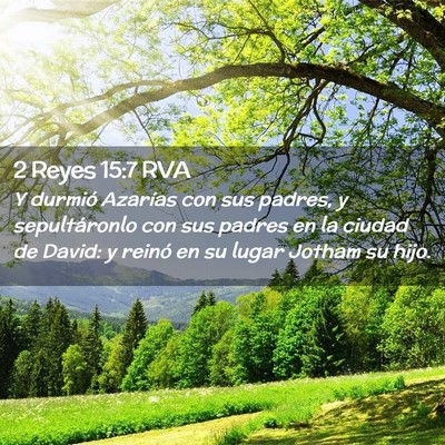 Picture 02 - 2 Reyes 15:7 RVA - Y durmió Azarías con sus padres, y - Bible Verse Picture