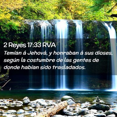 Picture 02 - 2 Reyes 17:33 RVA - Temían á Jehová, y honraban á sus dioses, - Bible Verse Picture