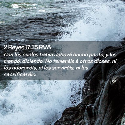 Picture 02 - 2 Reyes 17:35 RVA - Con los cuales había Jehová hecho pacto, y les - Bible Verse Picture