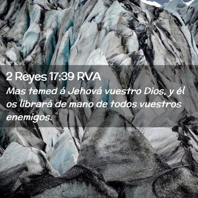 Picture 02 - 2 Reyes 17:39 RVA - Mas temed á Jehová vuestro Dios, y él os - Bible Verse Picture