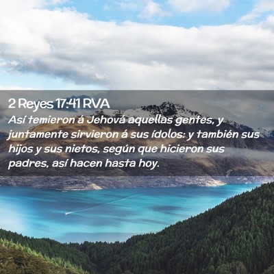 Picture 02 - 2 Reyes 17:41 RVA - Así temieron á Jehová aquellas gentes, y - Bible Verse Picture