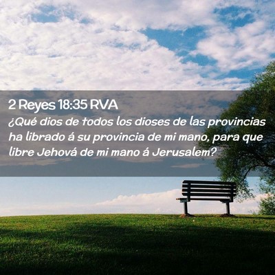 Picture 02 - 2 Reyes 18:35 RVA - ¿Qué dios de todos los dioses de las provincias - Bible Verse Picture
