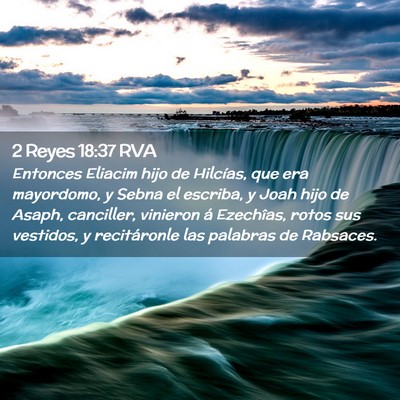 Picture 02 - 2 Reyes 18:37 RVA - Entonces Eliacim hijo de Hilcías, que era - Bible Verse Picture