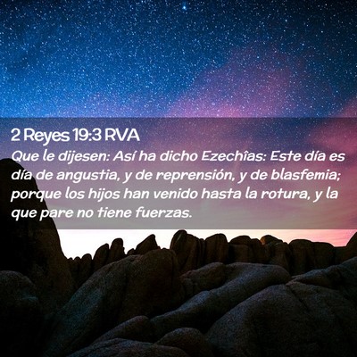 Picture 02 - 2 Reyes 19:3 RVA - Que le dijesen: Así ha dicho Ezechîas: Este - Bible Verse Picture