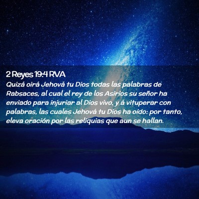 Picture 02 - 2 Reyes 19:4 RVA - Quizá oirá Jehová tu Dios todas las palabras - Bible Verse Picture