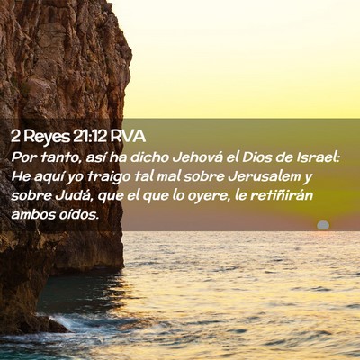 Picture 02 - 2 Reyes 21:12 RVA - Por tanto, así ha dicho Jehová el Dios de - Bible Verse Picture