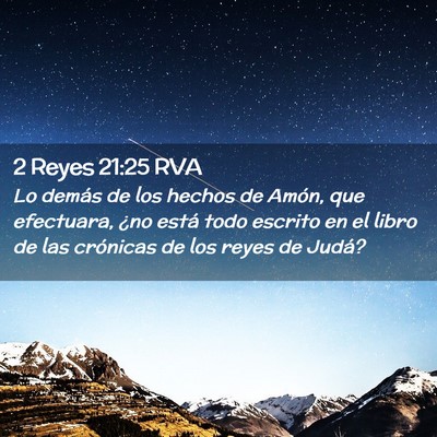 Picture 02 - 2 Reyes 21:25 RVA - Lo demás de los hechos de Amón, que efectuara, - Bible Verse Picture