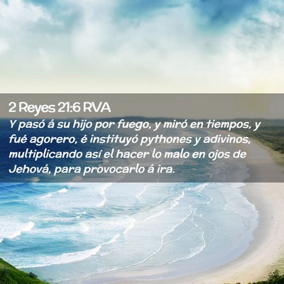 Picture 02 - 2 Reyes 21:6 RVA - Y pasó á su hijo por fuego, y miró en tiempos, - Bible Verse Picture