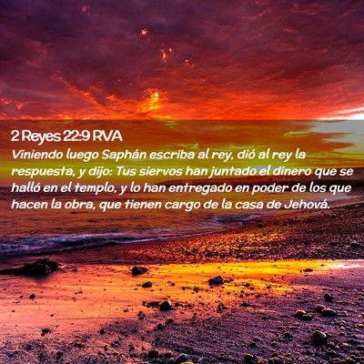 Picture 02 - 2 Reyes 22:9 RVA - Viniendo luego Saphán escriba al rey, dió al - Bible Verse Picture