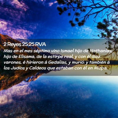 Picture 02 - 2 Reyes 25:25 RVA - Mas en el mes séptimo vino Ismael hijo de - Bible Verse Picture