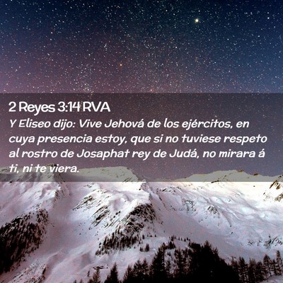 Picture 02 - 2 Reyes 3:14 RVA - Y Eliseo dijo: Vive Jehová de los ejércitos, en - Bible Verse Picture
