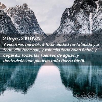 Picture 02 - 2 Reyes 3:19 RVA - Y vosotros heriréis á toda ciudad fortalecida y - Bible Verse Picture