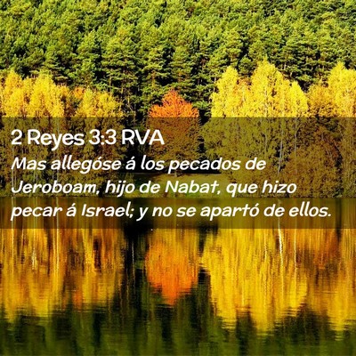Picture 02 - 2 Reyes 3:3 RVA - Mas allegóse á los pecados de Jeroboam, hijo de - Bible Verse Picture