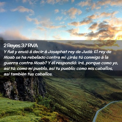 Picture 02 - 2 Reyes 3:7 RVA - Y fué y envió á decir á Josaphat rey de - Bible Verse Picture
