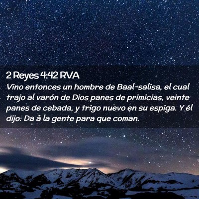 Picture 02 - 2 Reyes 4:42 RVA - Vino entonces un hombre de Baal-salisa, el cual - Bible Verse Picture