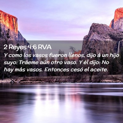 Picture 02 - 2 Reyes 4:6 RVA - Y como los vasos fueron llenos, dijo á un hijo - Bible Verse Picture