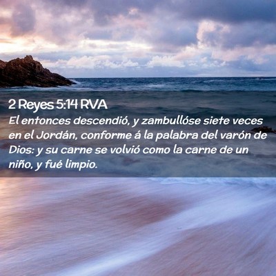 Picture 02 - 2 Reyes 5:14 RVA - El entonces descendió, y zambullóse siete veces - Bible Verse Picture