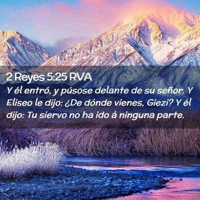 Picture 02 - 2 Reyes 5:25 RVA - Y él entró, y púsose delante de su señor. Y - Bible Verse Picture