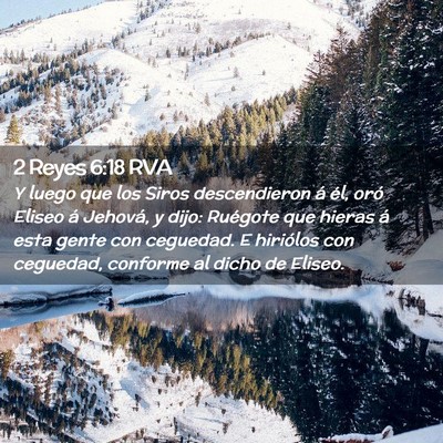 Picture 02 - 2 Reyes 6:18 RVA - Y luego que los Siros descendieron á él, oró - Bible Verse Picture