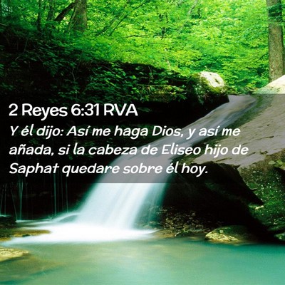 Picture 02 - 2 Reyes 6:31 RVA - Y él dijo: Así me haga Dios, y así me añada, - Bible Verse Picture