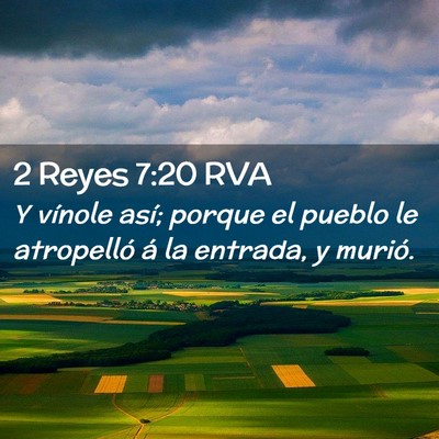 Picture 02 - 2 Reyes 7:20 RVA - Y vínole así; porque el pueblo le atropelló á - Bible Verse Picture