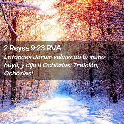 Picture 02 - 2 Reyes 9:23 RVA - Entonces Joram volviendo la mano huyó, y dijo á - Bible Verse Picture
