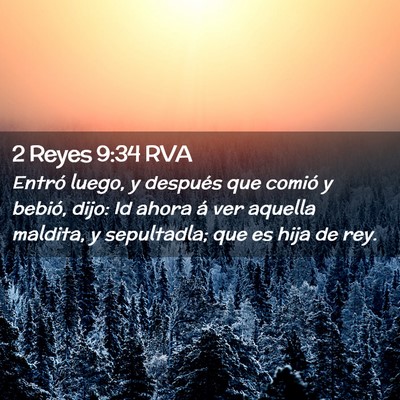 Picture 02 - 2 Reyes 9:34 RVA - Entró luego, y después que comió y bebió, - Bible Verse Picture