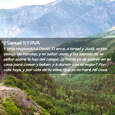 Picture 02 - 2 Samuel 11:11 RVA - Y Uría respondió á David: El arca, é Israel y - Bible Verse Picture