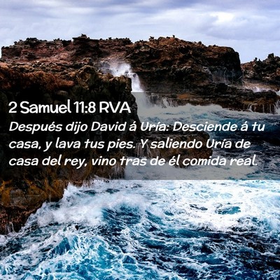 Picture 02 - 2 Samuel 11:8 RVA - Después dijo David á Uría: Desciende á tu - Bible Verse Picture