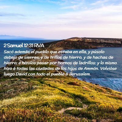 Picture 02 - 2 Samuel 12:31 RVA - Sacó además el pueblo que estaba en ella, y - Bible Verse Picture