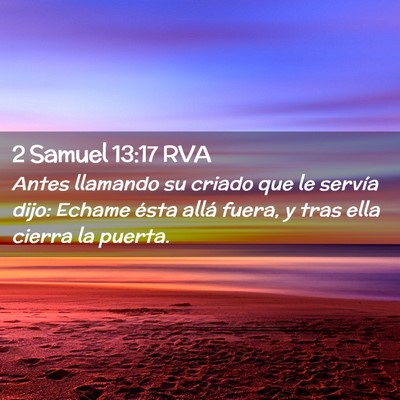 Picture 02 - 2 Samuel 13:17 RVA - Antes llamando su criado que le servía dijo: - Bible Verse Picture