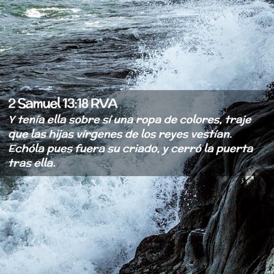 Picture 02 - 2 Samuel 13:18 RVA - Y tenía ella sobre sí una ropa de colores, - Bible Verse Picture