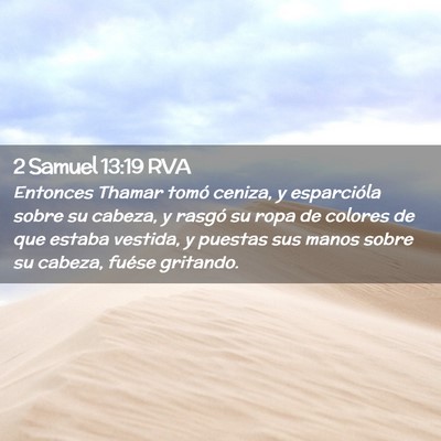 Picture 02 - 2 Samuel 13:19 RVA - Entonces Thamar tomó ceniza, y esparcióla sobre - Bible Verse Picture