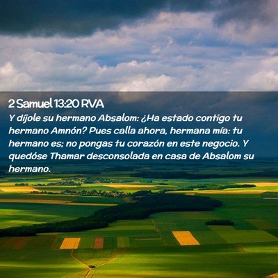 Picture 02 - 2 Samuel 13:20 RVA - Y díjole su hermano Absalom: ¿Ha estado contigo - Bible Verse Picture