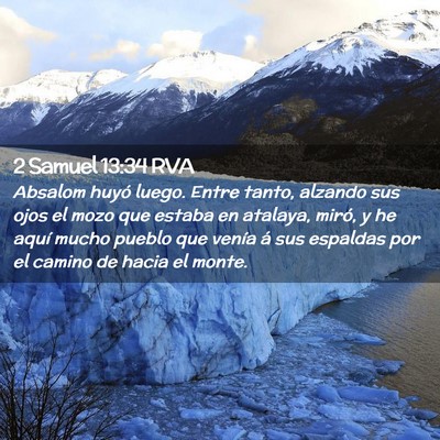 Picture 02 - 2 Samuel 13:34 RVA - Absalom huyó luego. Entre tanto, alzando sus - Bible Verse Picture