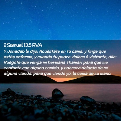 Picture 02 - 2 Samuel 13:5 RVA - Y Jonadab le dijo: Acuéstate en tu cama, y finge - Bible Verse Picture