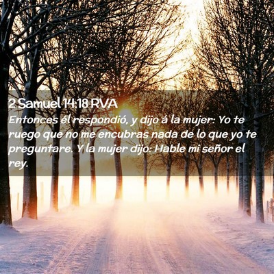 Picture 02 - 2 Samuel 14:18 RVA - Entonces él respondió, y dijo á la mujer: Yo - Bible Verse Picture