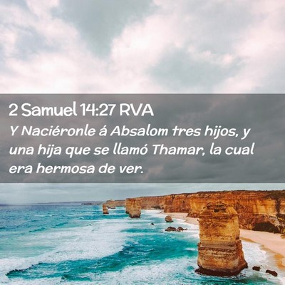 Picture 02 - 2 Samuel 14:27 RVA - Y Naciéronle á Absalom tres hijos, y una hija - Bible Verse Picture