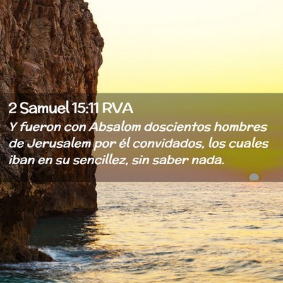 Picture 02 - 2 Samuel 15:11 RVA - Y fueron con Absalom doscientos hombres de - Bible Verse Picture