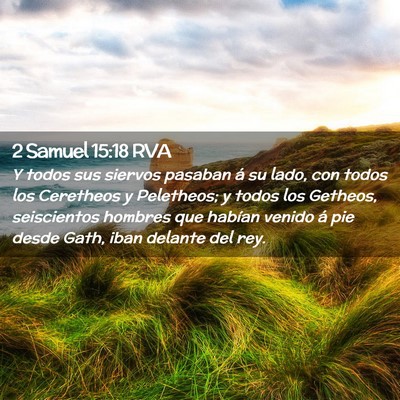 Picture 02 - 2 Samuel 15:18 RVA - Y todos sus siervos pasaban á su lado, con todos - Bible Verse Picture