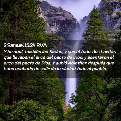 Picture 02 - 2 Samuel 15:24 RVA - Y he aquí, también iba Sadoc, y con él todos - Bible Verse Picture
