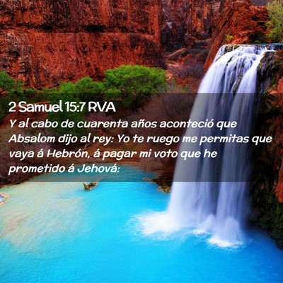 Picture 02 - 2 Samuel 15:7 RVA - Y al cabo de cuarenta años aconteció que - Bible Verse Picture