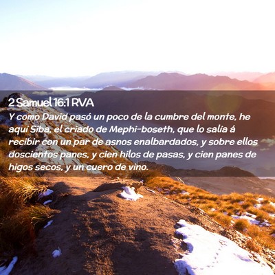 Picture 02 - 2 Samuel 16:1 RVA - Y como David pasó un poco de la cumbre del - Bible Verse Picture