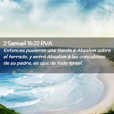 Picture 02 - 2 Samuel 16:22 RVA - Entonces pusieron una tienda á Absalom sobre el - Bible Verse Picture